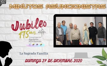 Minutos Asuncionistas – Domingo 27 de Diciembre 2020
