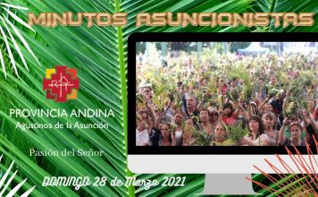 Minutos Asuncionistas – Domingo 28 de Marzo 2021