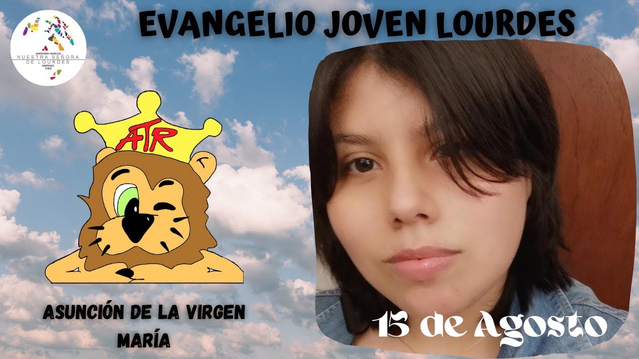 Evangelio Joven Domingo 15 de agosto 2021 | Soy Asuncionista