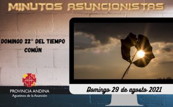 Minutos Asuncionistas – Domingo 29 de agosto 2021