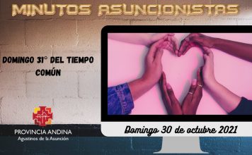 Minutos Asuncionistas – Domingo 31 de octubre 2021