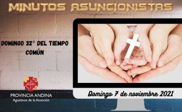 Minutos Asuncionistas – Domingo 7 de noviembre 2021