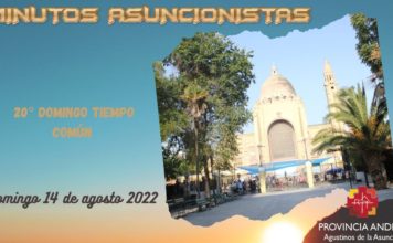 Minutos Asuncionistas – Domingo 14 de agosto 2022